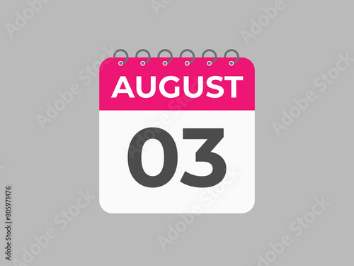 August 3 calendar reminder. 3 August daily calendar icon template. Calendar 3 August icon Design template. Vector illustration

