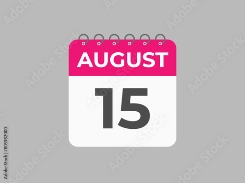 August 15 calendar reminder. 15 August daily calendar icon template. Calendar 15 August icon Design template. Vector illustration
