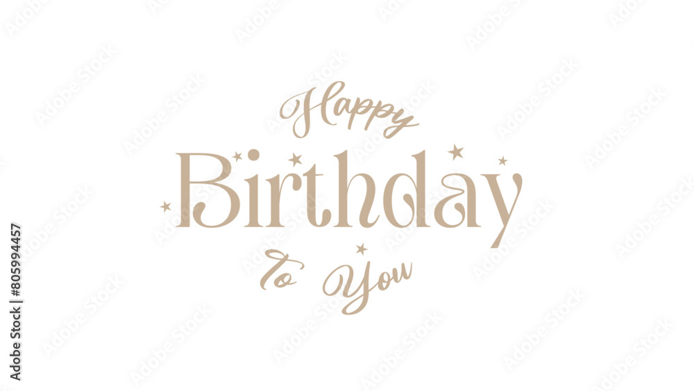 Happy Birthday To You Text lettering with modern hand writing calligraphic in vector illustration. This concept design for thank you card Happy Birthday To You Text lettering with modern hand writing calligraphic in vector illustration. This concept design for thank you card
