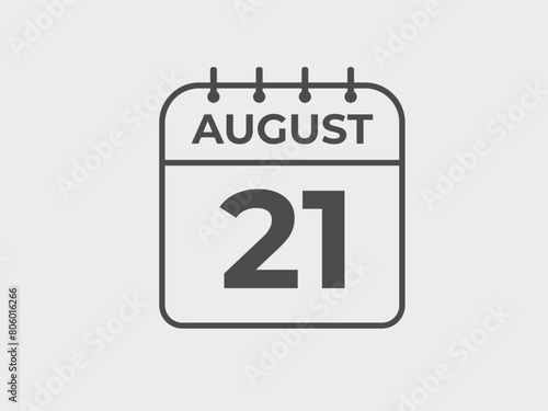 August 21 calendar reminder. 21 August daily calendar icon template. Calendar 21 August icon Design template. Vector illustration
