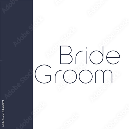 bride and groom text, typography.