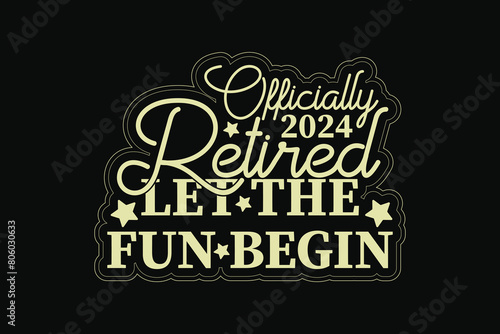 Retired, Funny Retirement Teacher EPS T-shirt Design