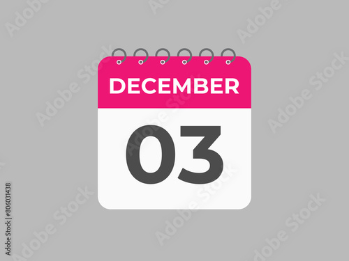 December 3 calendar reminder. 3 December daily calendar icon template. Calendar 3 December icon Design template. Vector illustration
