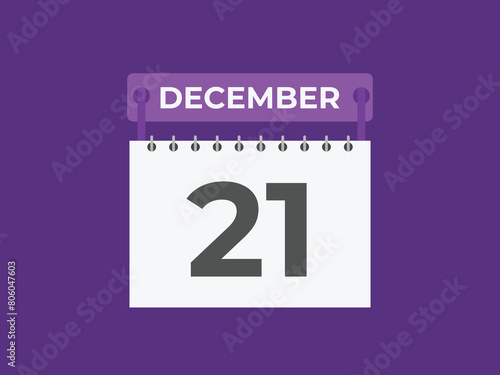 December 21 calendar reminder. 21 December daily calendar icon template. Calendar 21 December icon Design template. Vector illustration
