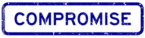 Grunge blue compromise word square rubber seal stamp on white background