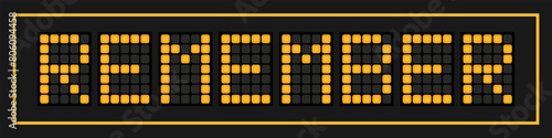 Orange color led banner in word remember on black background