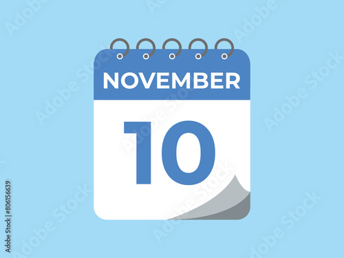 November  10 calendar reminder. 10 November  daily calendar icon template. Calendar 10 November  icon Design template. Vector illustration
