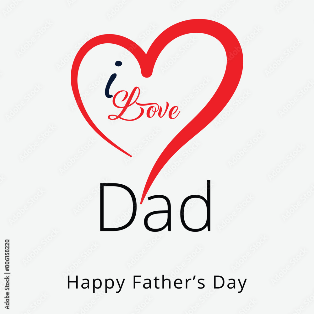 I love Dad father's day typography, perfect for t-shirts, social media, wall art, cards, and more isolated on white background. I love Dad father's day typography, perfect for t-shirts, social media, wall art, cards, and more isolated on white background.