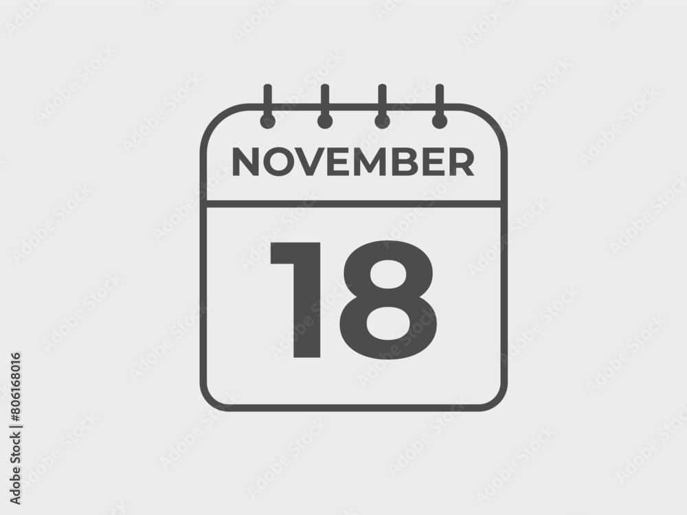 November 18 calendar reminder. 18 November daily calendar icon template. Calendar 18 November icon Design template. Vector illustration
November 18 calendar reminder. 18 November daily calendar icon template. Calendar 18 November icon Design template. Vector illustration