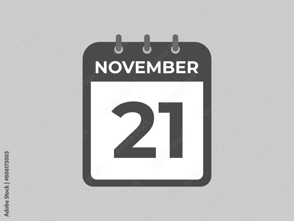 November 21 calendar reminder. 21 November daily calendar icon template. Calendar 21 November icon Design template. Vector illustration
November 21 calendar reminder. 21 November daily calendar icon template. Calendar 21 November icon Design template. Vector illustration