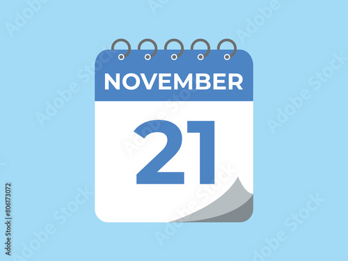 November  21 calendar reminder. 21 November  daily calendar icon template. Calendar 21 November  icon Design template. Vector illustration
