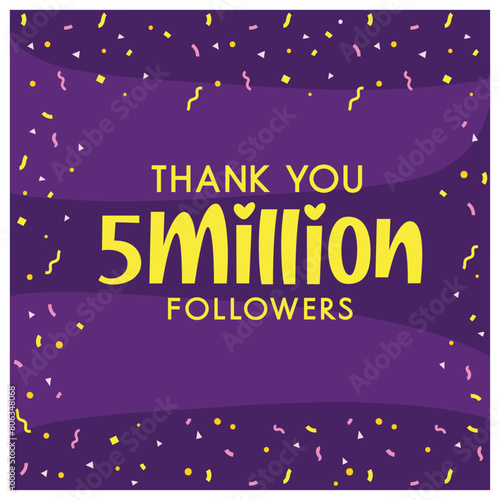 Grateful for 5 Million Followers, Thank You five million follower  celebration post design with confetti,