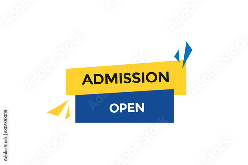 new website  admission open, click button learn stay stay tuned, level, sign, speech, bubble  banner modern, symbol,  click,