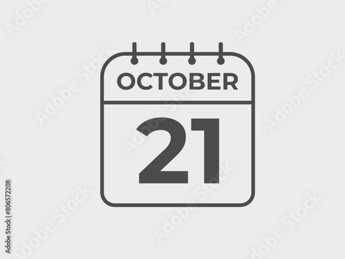 October  21 calendar reminder. 21 October  daily calendar icon template. Calendar 21 October  icon Design template. Vector illustration
