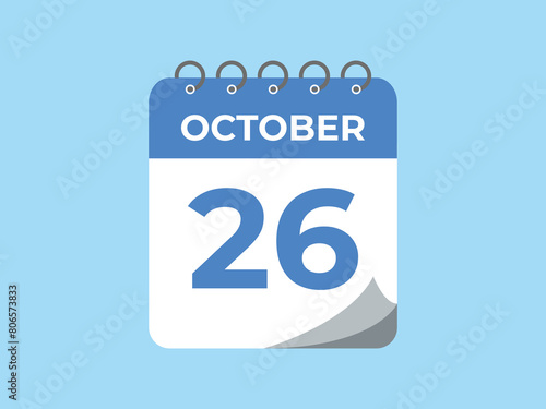 October  26 calendar reminder. 26 October  daily calendar icon template. Calendar 26 October  icon Design template. Vector illustration
