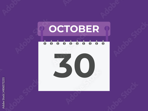 October  30 calendar reminder. 30 October  daily calendar icon template. Calendar 30 October  icon Design template. Vector illustration
