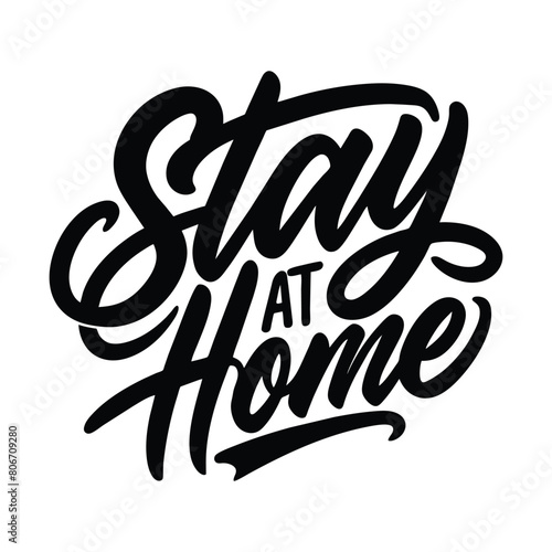stay at home vector text lettering black handwritten logo on white photo