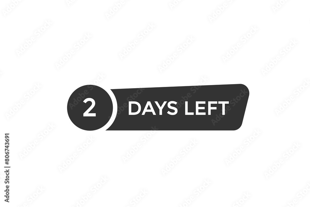 2 days left countdown to go one time, background template2 days left, countdown sticker left banner business,sale, label button, 2 days left countdown to go one time, background template2 days left, countdown sticker left banner business,sale, label button,