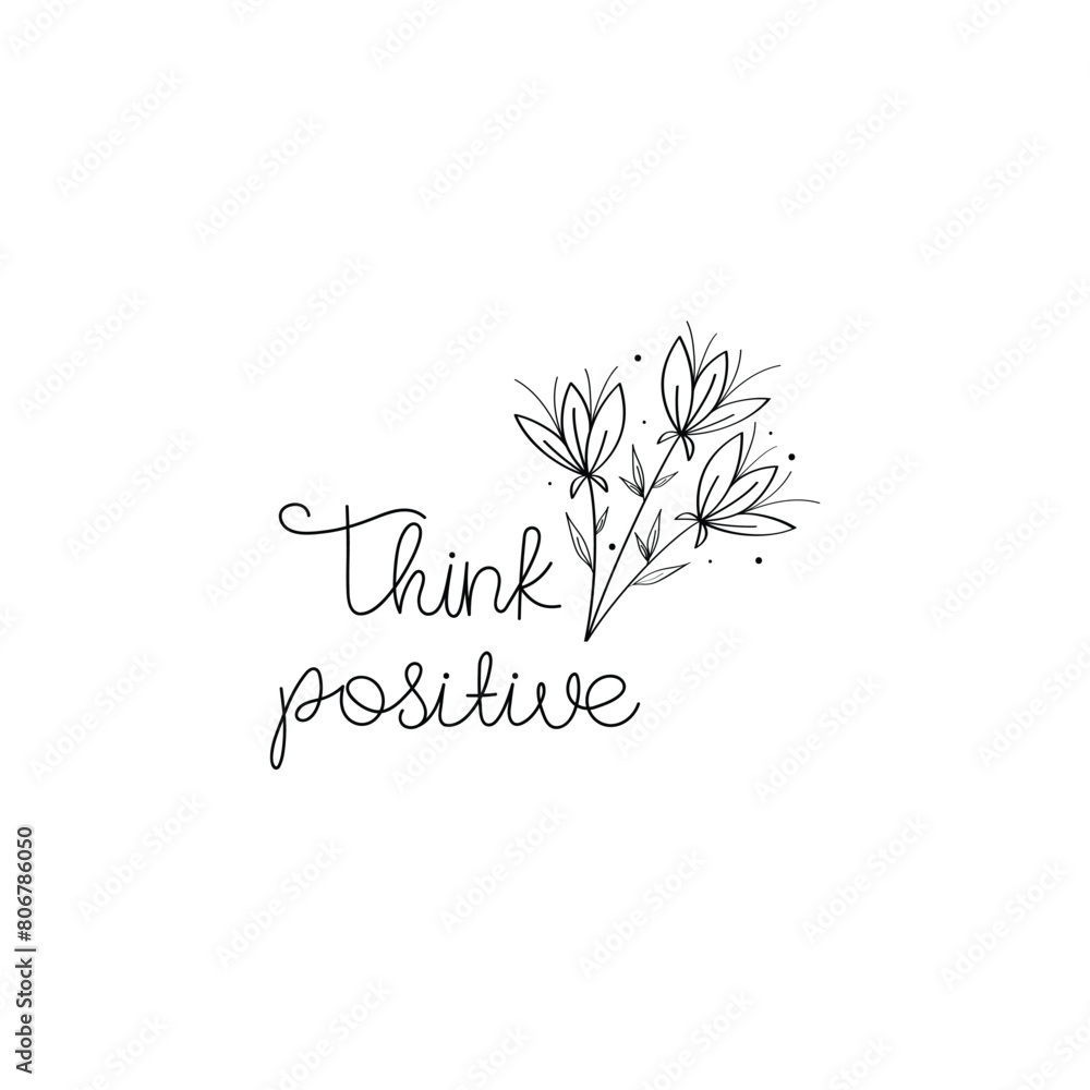 Hand Drawn Think Positive Calligraphy Text Vector Design.