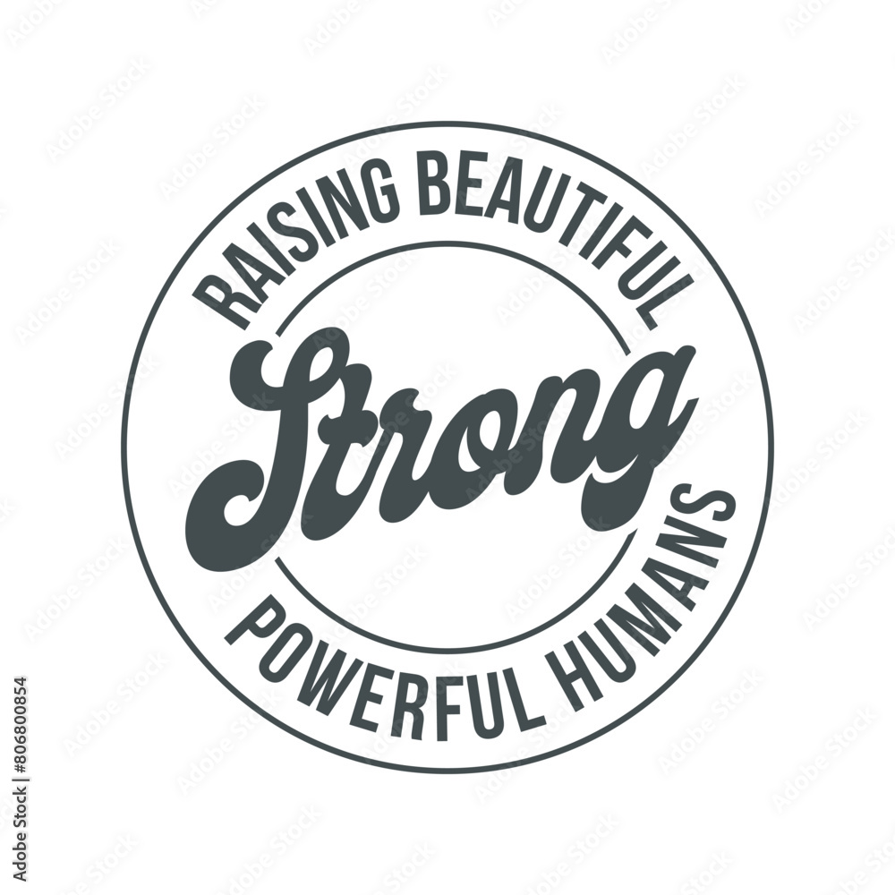 Raising beautiful strong powerful humans Raising beautiful strong powerful humans