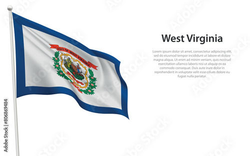 Isolated waving flag of West Virginia is a state United States