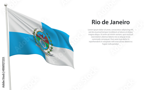 Isolated waving flag of Rio de Janeiro is a state Brazil