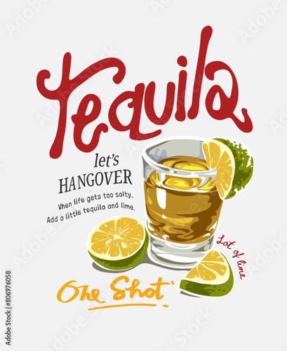 tequila calligraphy slogan with a glass of tequila and lime slices hand drawn vector illustration