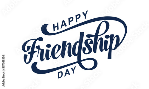 Happy Friendship Day hand drawn vector lettering design. Happy Friendship Day text vector, Happy Friendship Day typography