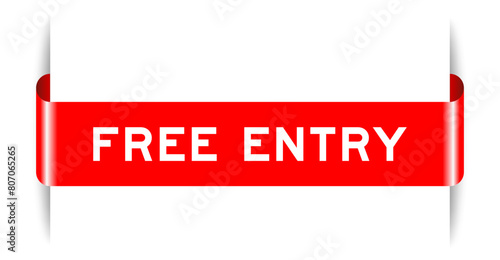 Red color inserted label banner with word free entry on white background