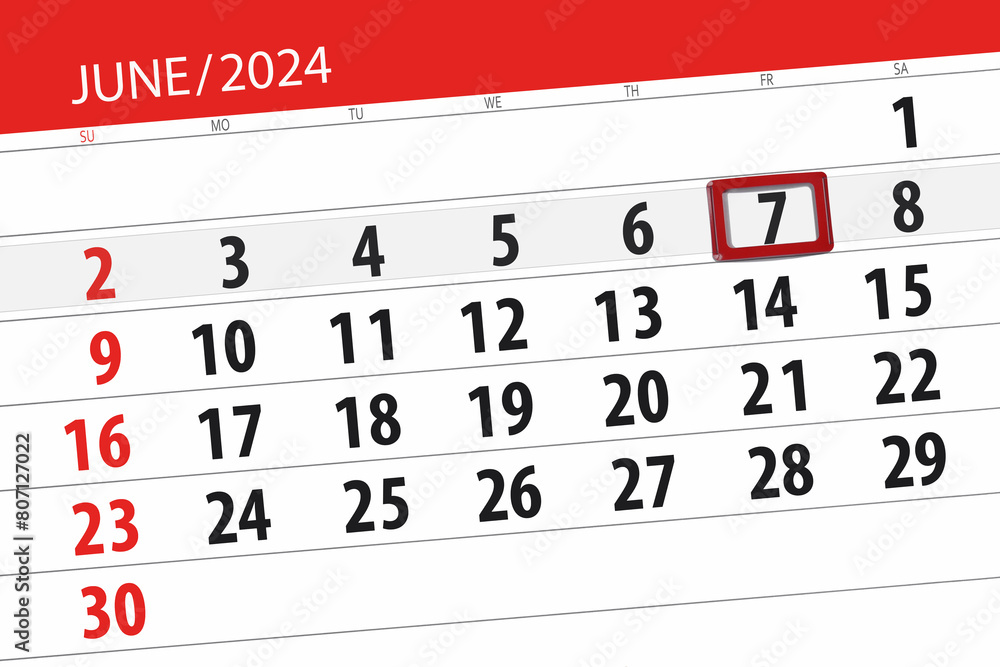 Calendar 2024, deadline, day, month, page, organizer, date, June, friday, number 7 Calendar 2024, deadline, day, month, page, organizer, date, June, friday, number 7