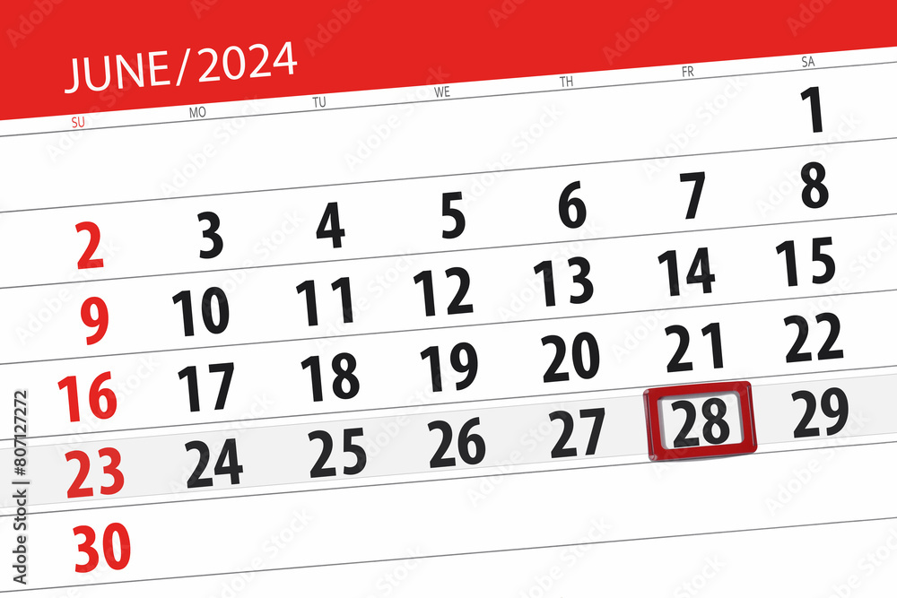 Fototapeta premium Calendar 2024, deadline, day, month, page, organizer, date, June, friday, number 28
