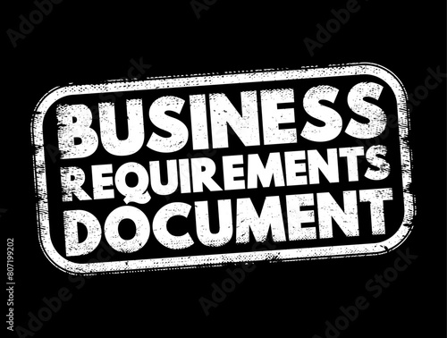 Business Requirements Document - business solution for a project, text concept stamp