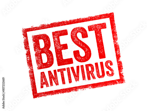 Best Antivirus refers to software designed to protect computers, devices, or networks from malicious software, text concept stamp