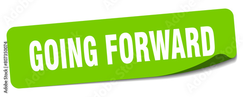 going forward sticker. going forward label