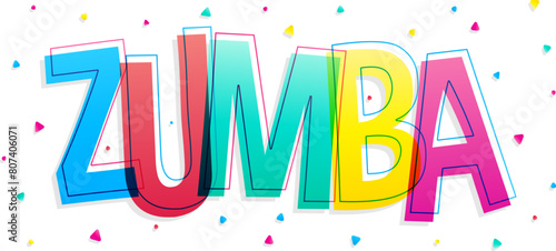 'Zumba' colorful vector letters isolated on a white background. Creative banner.