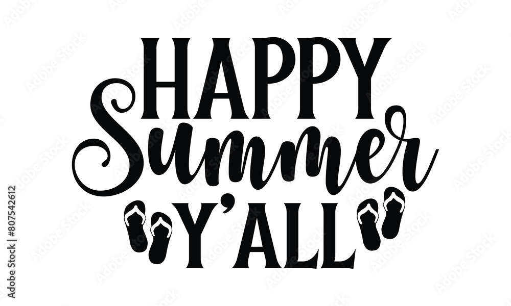 Happy summer y'all on white background,Instant Digital Download. Illustration for prints on t-shirt and bags, posters Happy summer y'all on white background,Instant Digital Download. Illustration for prints on t-shirt and bags, posters