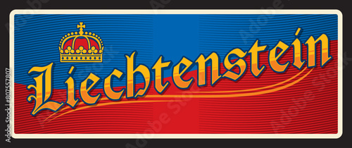 Liechtenstein German city plate and travel sticker, vector luggage tag. Germany travel trip tin sign and tourism baggage label with city emblem and flag, Principality of Liechtenstein