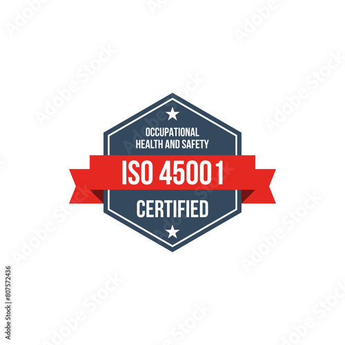 iso 45001 occupational health and safety management system certified vector label, standard certificate badge, audit verification icon