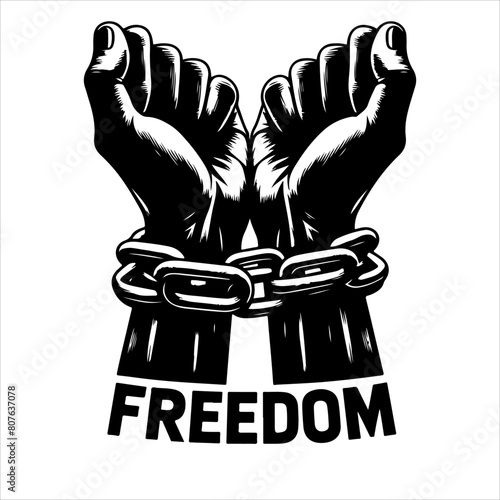 A pair of hands chained to a chain with the text words freedom. Freedom vector illustration.