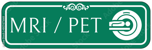 Magnetic resonance imaging (MRI) / Positron emission tomography (PET) sign