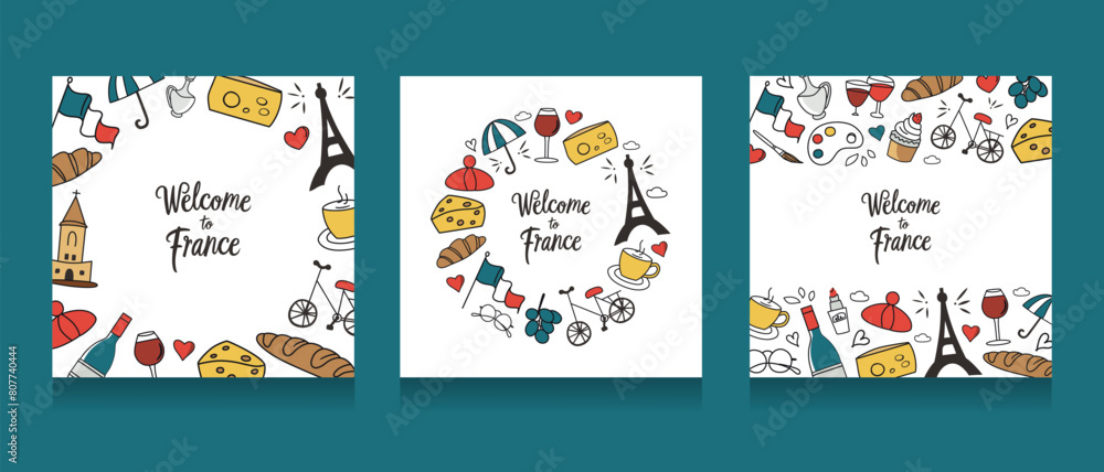 Welcome to France cards, French symbols vector arrangements, croissant, Eifel tower icons, layout of doodle illustrations for print, poster or banner, templates with lettering, Paris postcards set