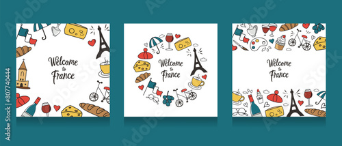 Welcome to France cards, French symbols vector arrangements, croissant, Eifel tower icons, layout of doodle illustrations for print, poster or banner, templates with lettering, Paris postcards set