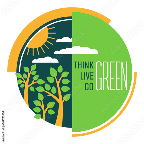 Think, Live, Go Green - slogan with trees and sun