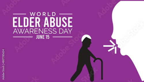 World Elder Abuse Awareness Day observed every year in June. Template for background  banner  card  poster with text inscription.