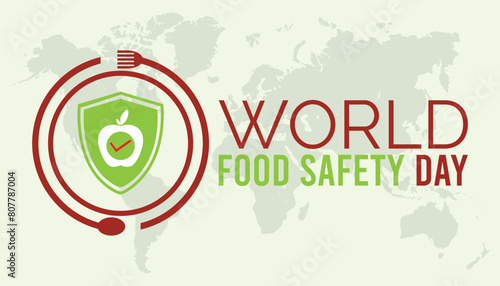 WORLD FOOD SAFETY Day observed every year in June. Template for background, banner, card, poster with text inscription.