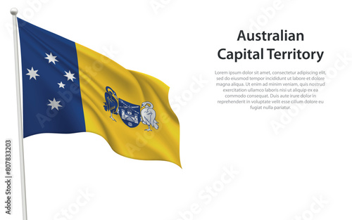 Isolated waving flag of Australian Capital Territory is a state Australia