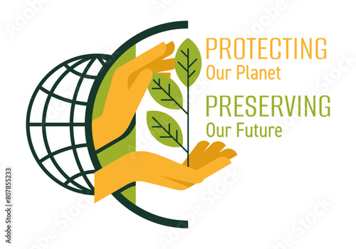 Protecting Our Planet - Preserving Our Future. Slogan