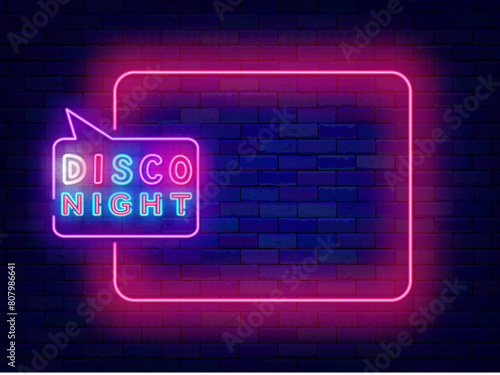 Disco night neon advertising. Welcome poster for bar, night club, party. Empty pink frame and colorful typography in speech bubble. Copy space. Editable stroke. Vector stock illustration