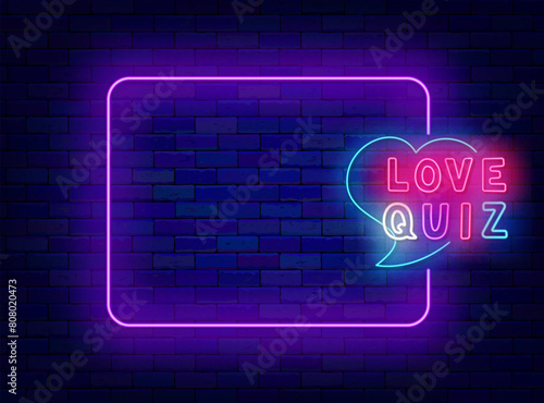 Love quiz neon advertising. Television show and game. Romantic trivia night poster. Empty purple frame and typography. Exam and competition. Bright banner. Editable stroke. Vector stock illustration