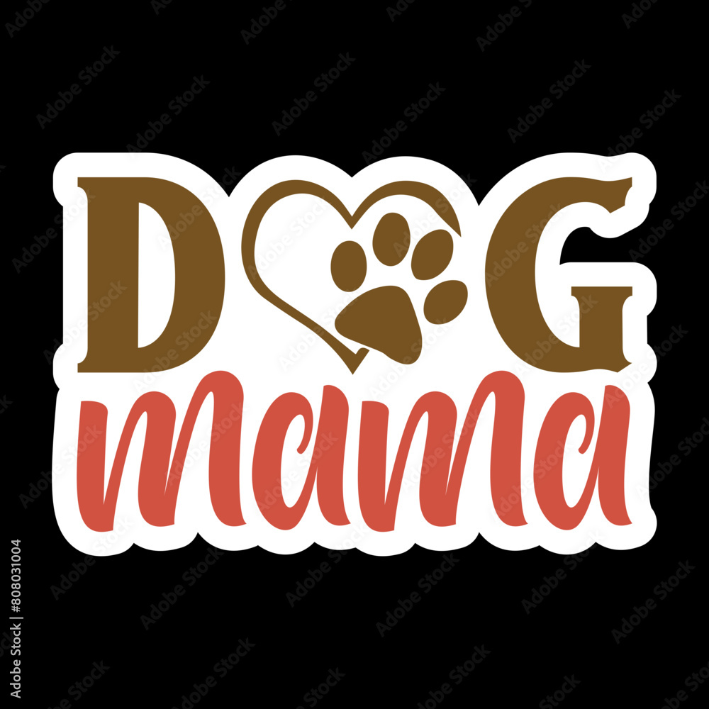 Dog Mama Dog Mama